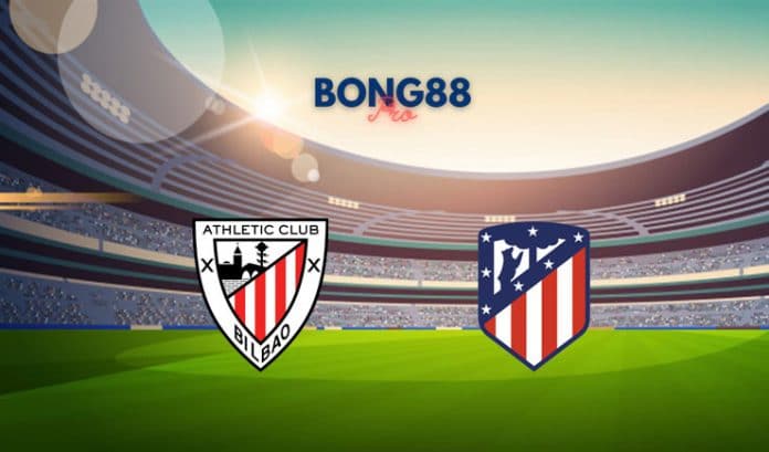 Soi kèo Athletic Bilbao vs Atletico Madrid