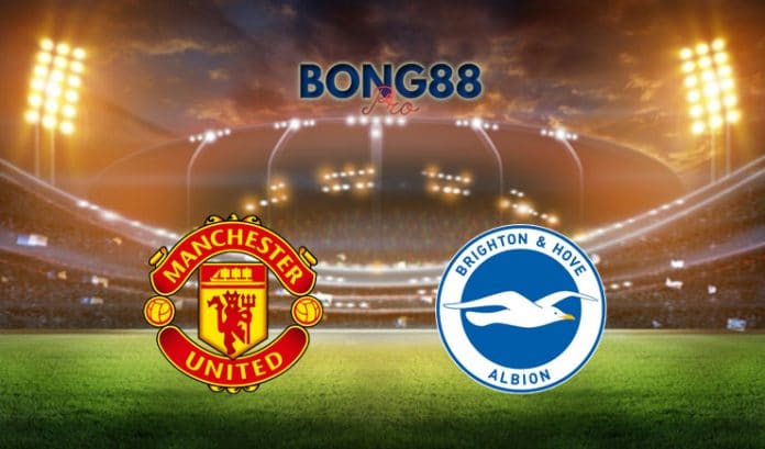 Soi kèo Man United vs Brighton Hove