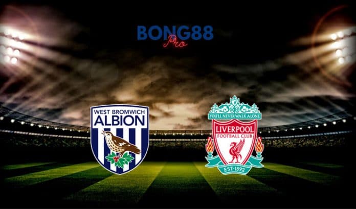 Nhận định West Brom vs Liverpool