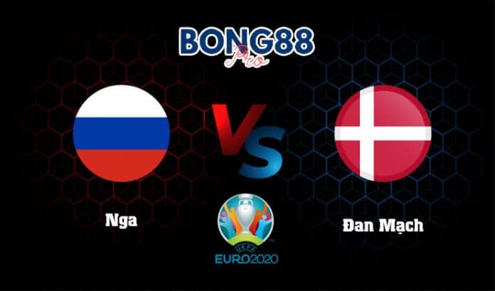Soi kèo Nga vs Đan Mạch 22/06/2021