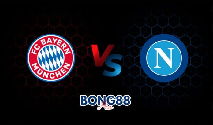 Soi kèo Bayern Munich vs Napoli 31/07/2021