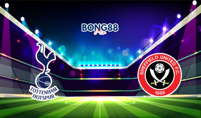 Soi kèo Tottenham vs Sheffield United, 21h00 - 16/09/2023 Soi kèo Tottenham vs Sheffield United 16/09/2023