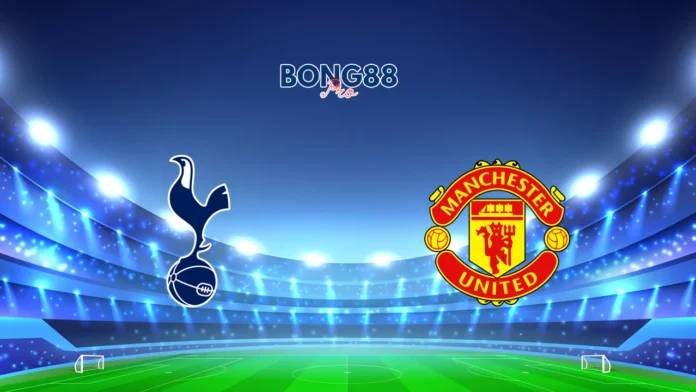 Nhận định Tottenham vs Man United